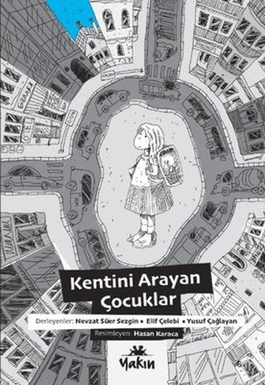 Kentini Arayan Çocuklar | Yakın Kitabevi