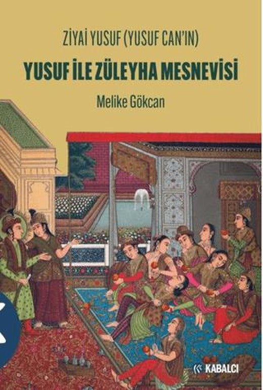 Ziyai Yusuf (Yusuf Can'ın) Yusuf ile Züleyha Mesnevisi