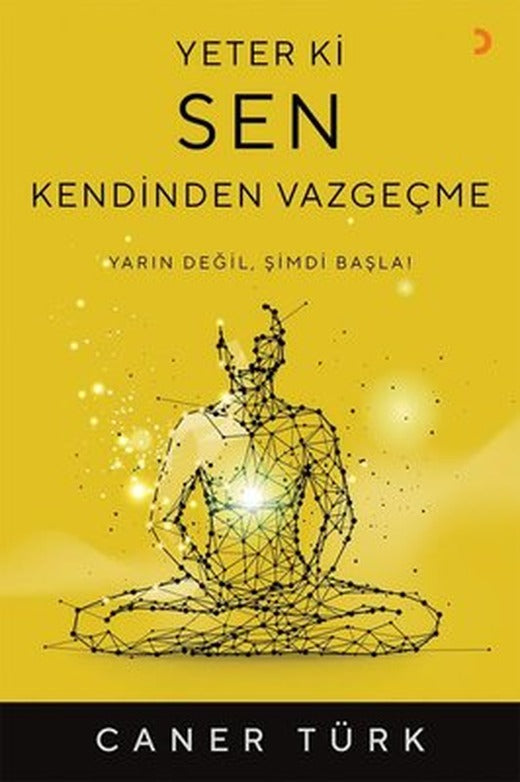 Yeter Ki Sen Kendinden Vazgeçme | Cinius