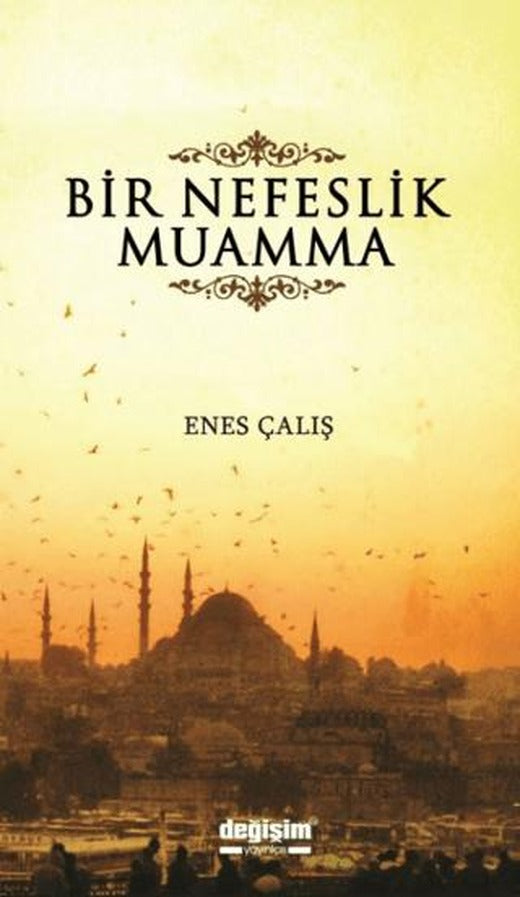 Bir Nefeslik Muamma | Değişim Yayınları (Ciltsiz)