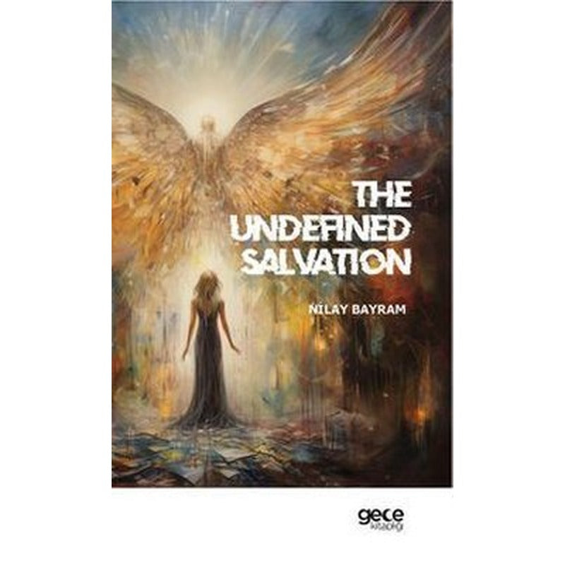 The Undefined Salvation | Gece Kitaplığı