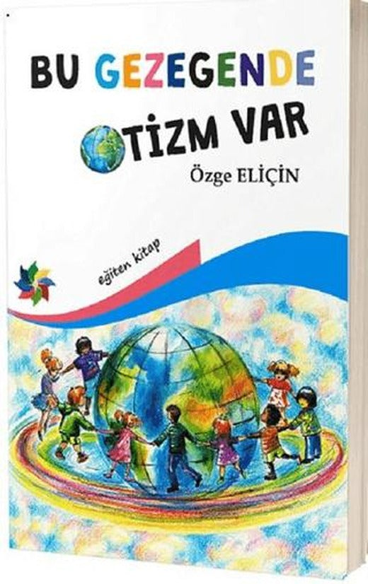Bu Gezegende Otizm Var | Eğiten Kitap (Ciltsiz)