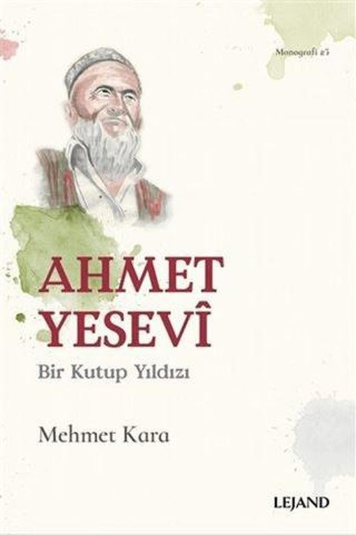 Ahmet Yesevi Bir Kutup Yıldızı