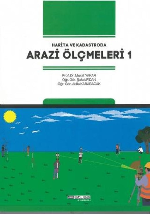 Arazi Ölçmeleri 1 | Atlas Akademi (Ciltsiz)