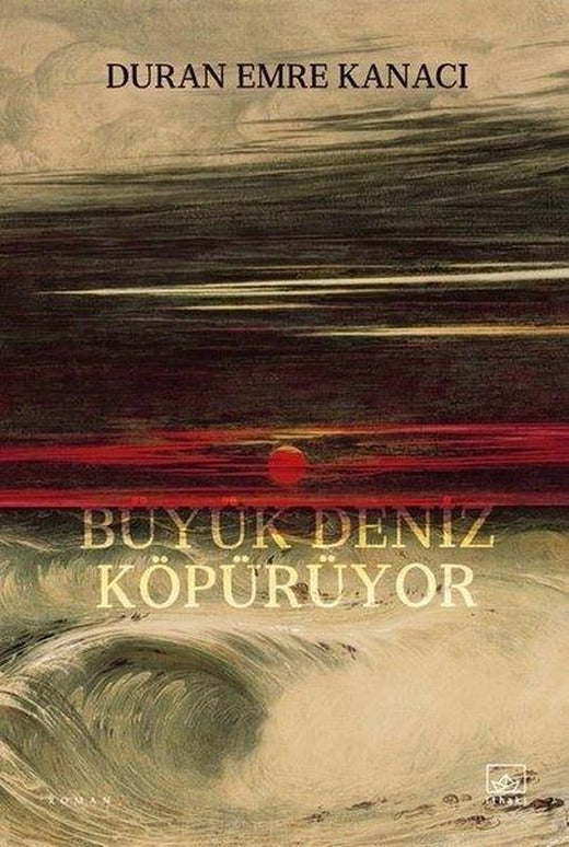 Büyük Deniz Köpürüyor | İthaki Yayınları (İnce Kapak)