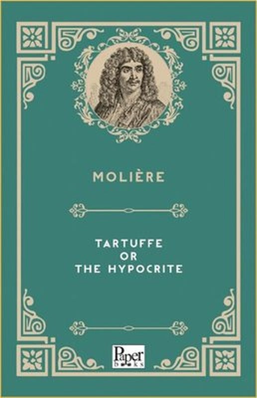 Tartuffe or the Hypocrite | Paper Books (İnce Kapak)