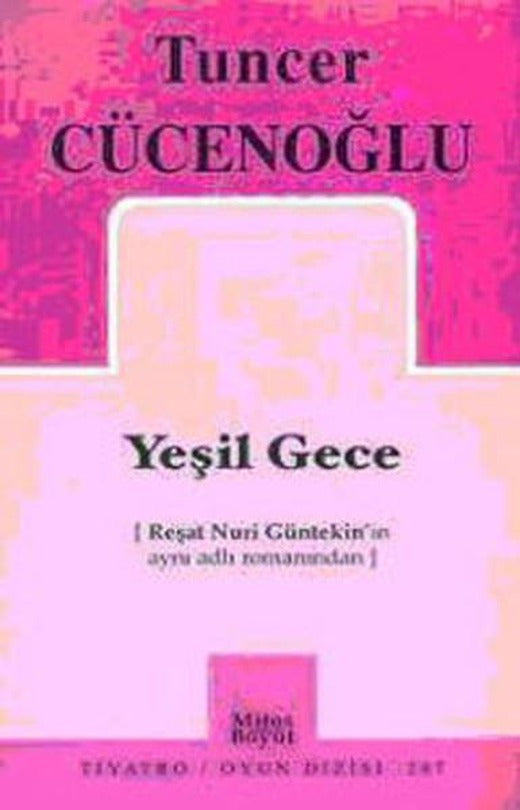Yeşil Gece | Mitos Boyut Yayınları - Tiyatro Oyun Dizisi (İnce Kapak)