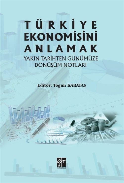 Türkiye Ekonomisini Anlamak | Gazi Kitabevi (Ciltsiz)