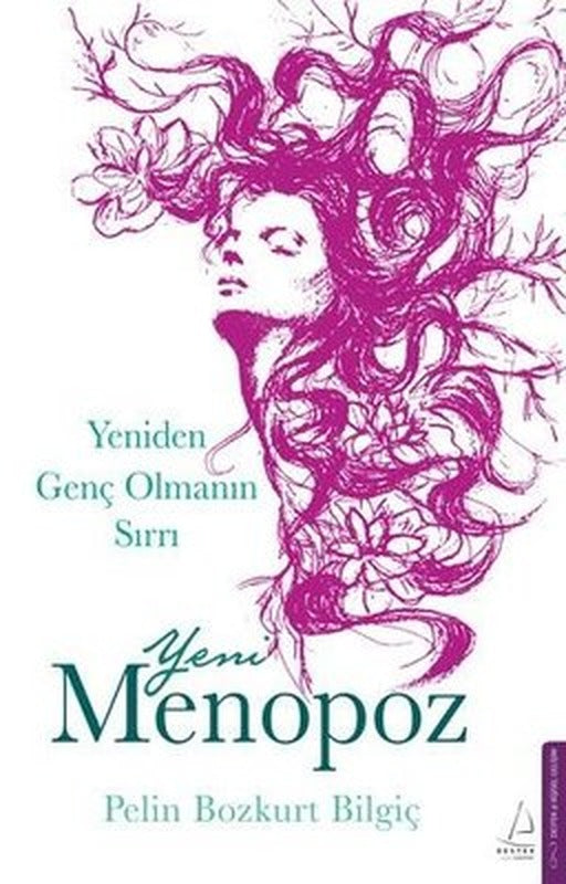 Yeni Menopoz - Yeniden Genç Olmanın Sırrı | Destek Yayınları (İnce Kapak)