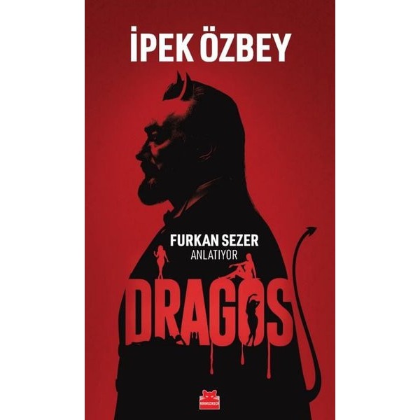 Dragos - Furkan Sezer Anlatıyor | Kırmızı Kedi (İnce Kapak)