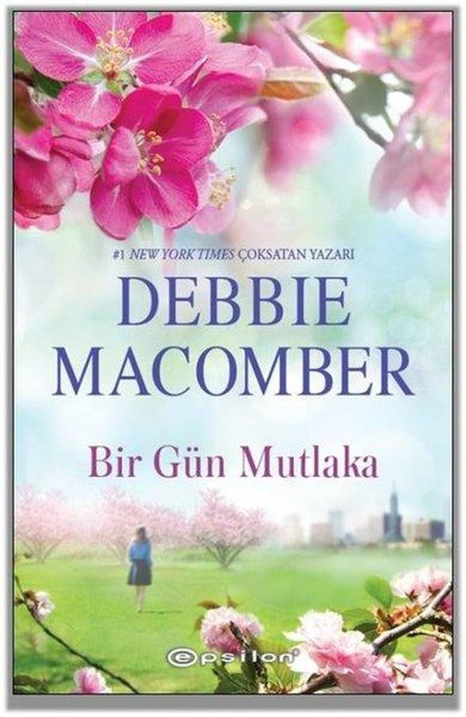 Bir Gün Mutlaka | Epsilon Yayınevi (İnce Kapak)