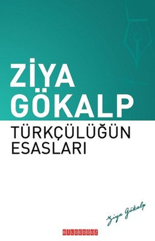 Türkçülüğün Esasları | Bilgeoğuz Yayınları