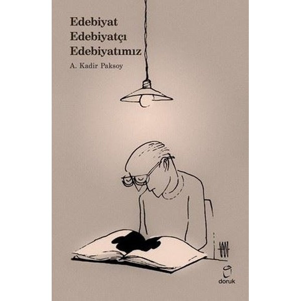 Edebiyat - Edebiyatçı - Edebiyatımız | Doruk Yayınları (İnce Kapak)