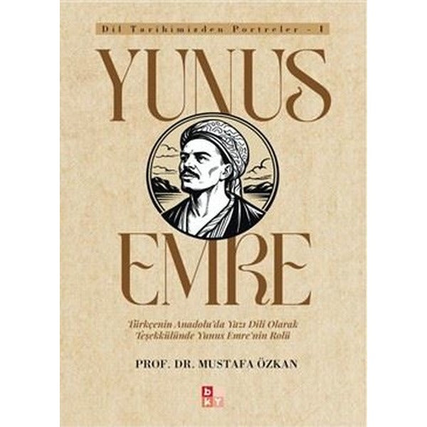 Dil Tarihimizden Portreler - 1 Yunus Emre