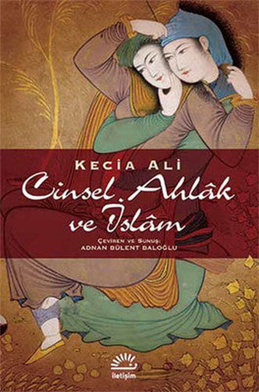 Cinsel Ahlak ve İslam | İletişim Yayınları