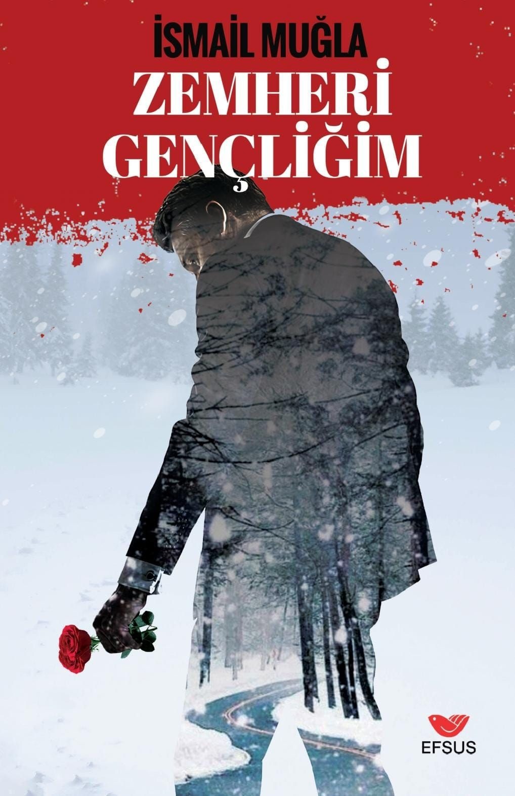 Zemheri Gençliğim | Efsus Yayınları (Ciltsiz)