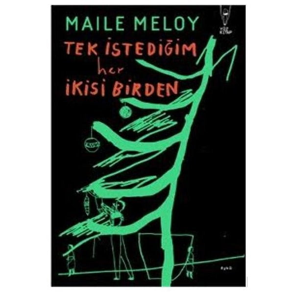 Tek İstediğim Her İkisi Birden | Yüz Kitap (İnce Kapak)