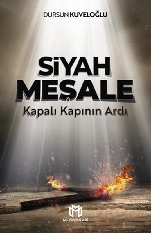Siyah Meşale - Kapalı Kapının Ardı | Mi Yayınları