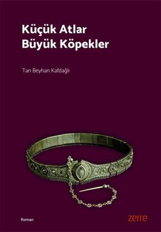 Küçük Atlar Büyük Köpekler | Zerre Kitap (İnce Kapak )