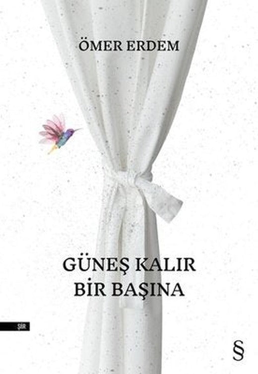 Güneş Kalır Bir Başına | Everest Yayınları (İnce Kapak)