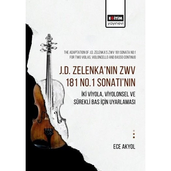 J.D. Zelenka’nın Zwv 181 No.1 Sonatı’nın İki Viyola, Viyolonsel ve Sürekli Bas İçin Uyarlaması