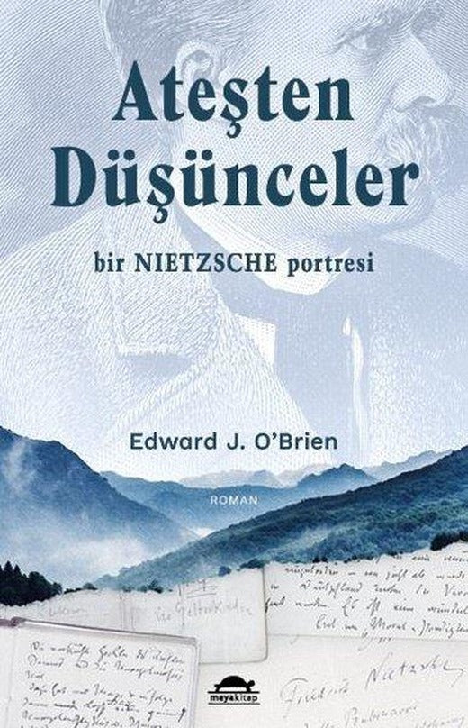 Ateşten Düşünceler - Bir Nietzsche Portresi | Maya Kitap (İnce Kapak)