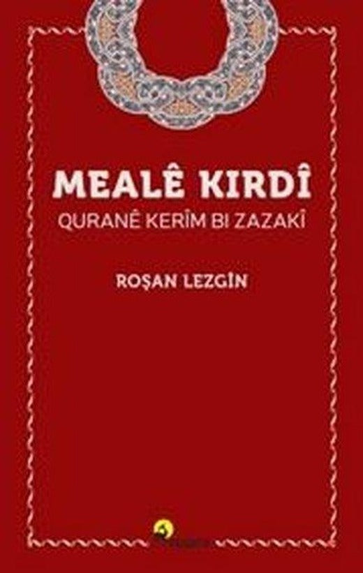 Meale Kirdi Qurane Kerim Bi Zazaki | Roşna Yayınları (İnce Kapak)