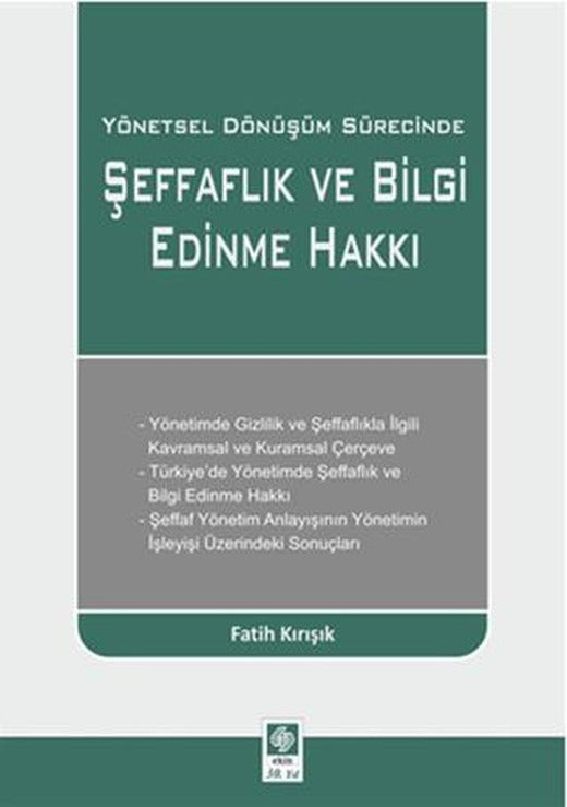 Yönetsel Dönüşüm Sürecinde Şeffaflık ve Bilgi Edinme Hakkı