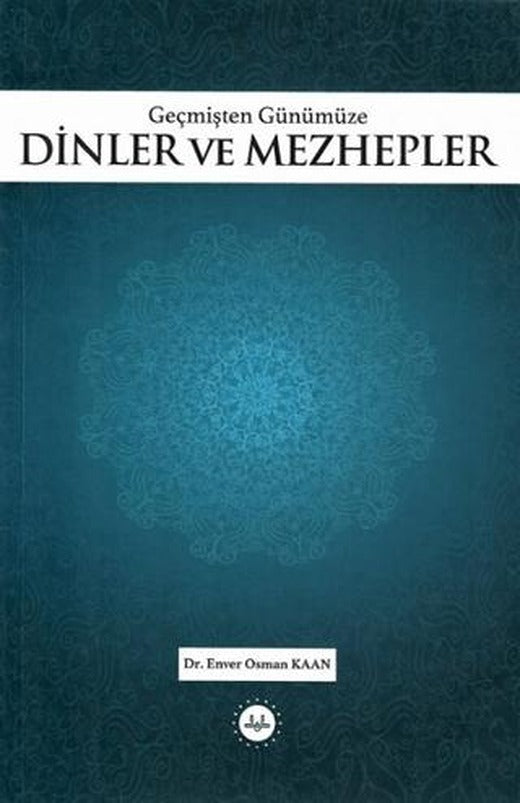 Geçmişten Günümüze Dinler ve Mezhepler | Diyanet İşleri Başkanlığı (Ciltsiz)