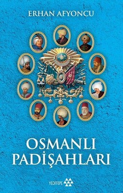 Osmanlı Padişahları | Yeditepe Yayınevi