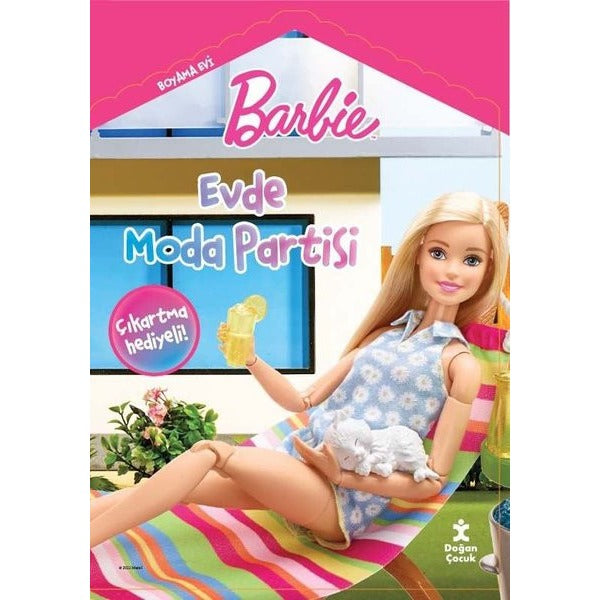 Barbie - Evde Moda Partisi - Boyama Evi | Doğan Çocuk (İnce Kapak)