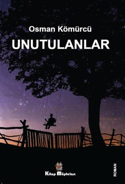 Unutulanlar | Kitap Müptelası Yayınları (Ciltsiz)