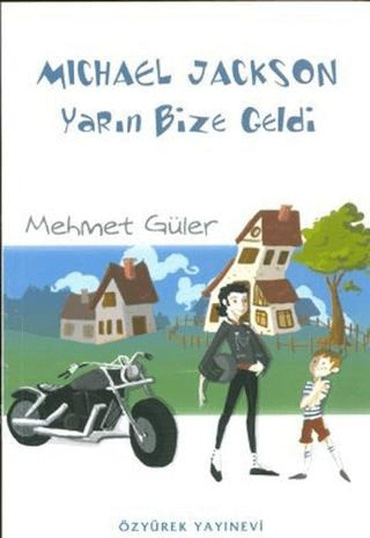 Michael Jackson Yarın Bize Geldi | Özyürek Yayınları (Ciltsiz)