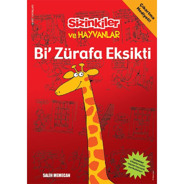 Sizinkiler ve Hayvanlar - Bi Zürafa Eksikti | Mart Yayınları (İnce Kapak)