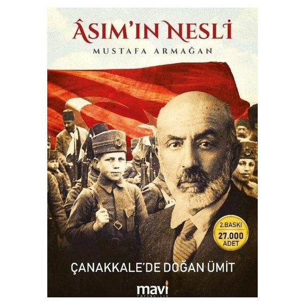 Asım'ın Nesli - Çanakkale'de Doğan Ümit | Mavi Yayıncılık (İnce Kapak )