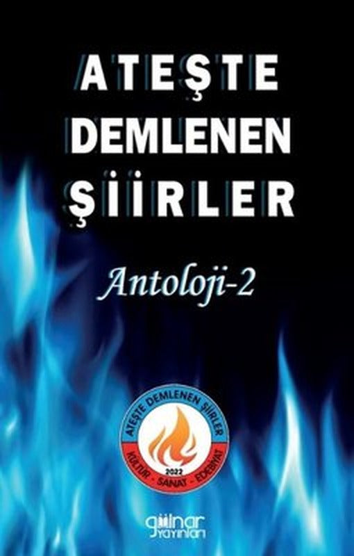 Ateşte Demlenen Şiirler - Antoloji 2 | Gülnar Yayınları