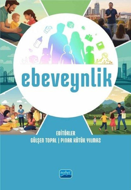 Ebeveynlik | Nobel Akademik Yayıncılık (İnce Kapak)
