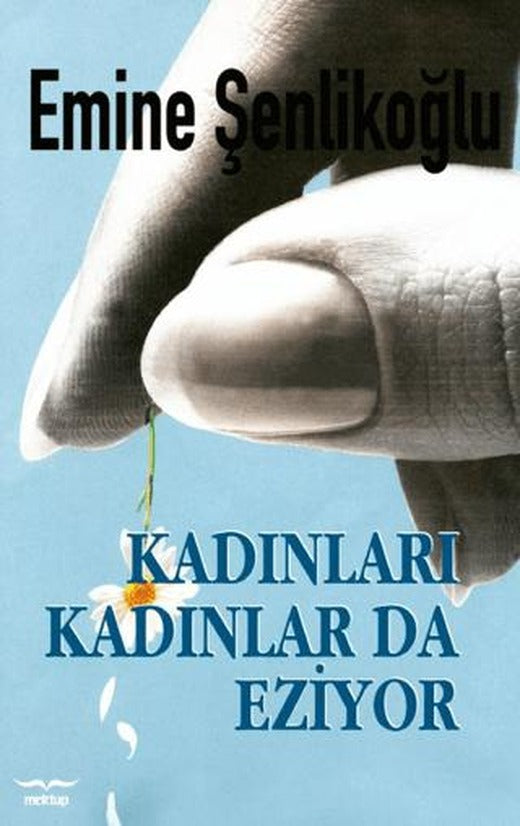 Kadınları Kadınlarda Eziyor | Mektup Yayınları (Ciltsiz)