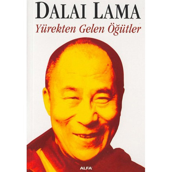 Dalai Lama-Yürekten Gelen Öğütler | Alfa Yayıncılık (İnce Kapak)