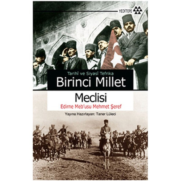 Birinci Millet Meclisi | Yeditepe Yayınevi