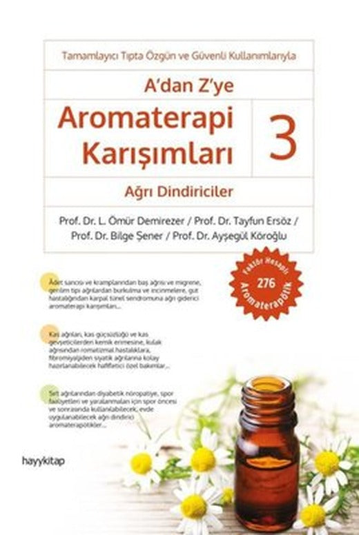 A'dan Zye Aromaterapi Karışımları 3 - Ağrı Dindiriciler | Hayy Kitap