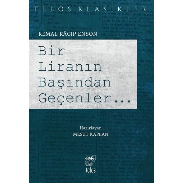 Bir Liranın Başından Geçenler...Telos Klasikler | Telos Yayıncılık