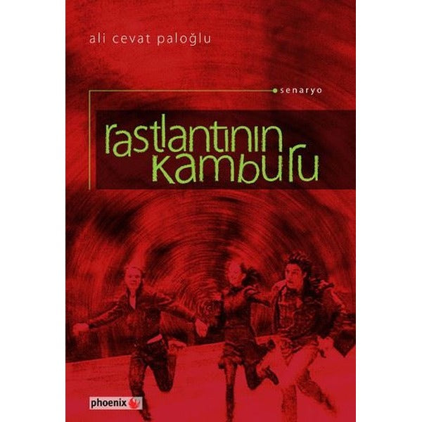 Rastlantının Kamburu | Phoenix (İnce Kapak)