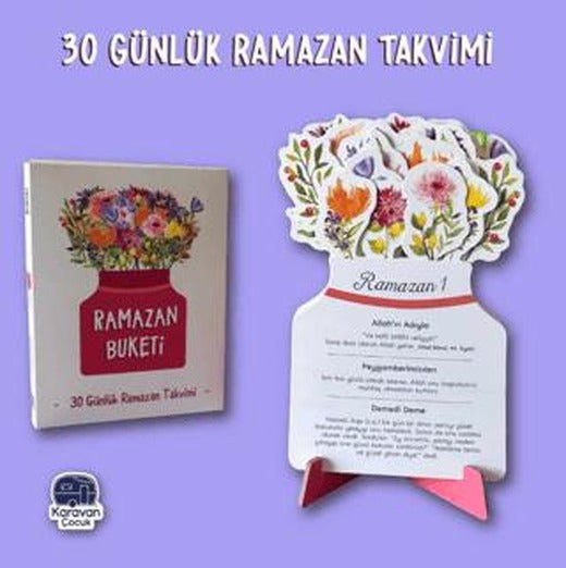 Ramazan Buketi - 30 Ramazan Takvimi | Karavan Çocuk Yayınları (Ciltsiz)
