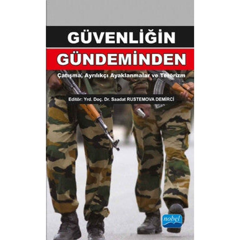 Güvenliğin Gündeminden | Nobel Akademik Yayıncılık