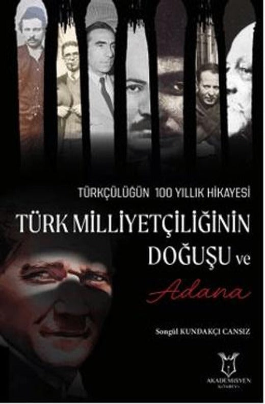 Türk Milliyetçiliğinin Doğuşu ve Adana | Akademisyen Kitabevi (Ciltsiz)