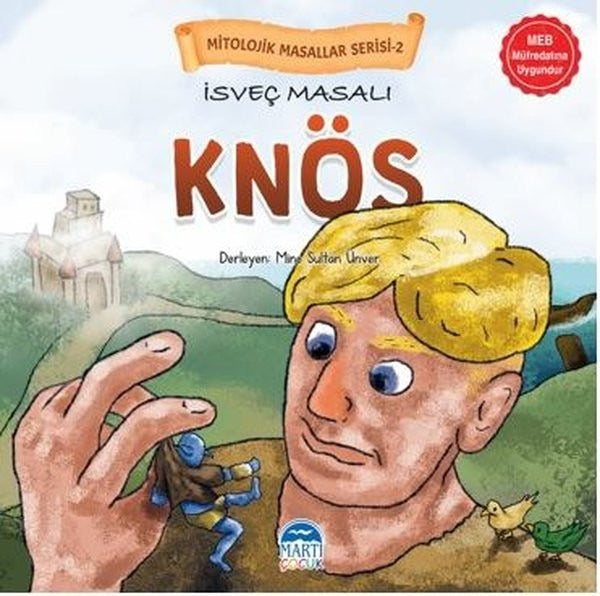 İsveç Masalı Knös - Mitolojik Masallar Serisi-2 | Martı Yayınları
