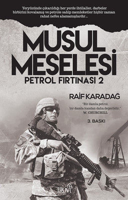 Musul Meselesi Petrol Fırtınası 2 | Truva Yayınları