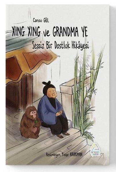 Xing Xing ve Grandma Ye: Sessiz Bir Dostluk Hikayesi | Mahlas Çocuk (İnce Kapak) - Resim 1