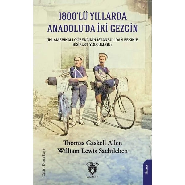 1800’lü Yıllarda Anadolu’da İki Gezgin | Dorlion Yayınları (Ciltsiz)